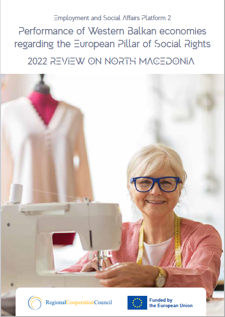 RCC ESAP 2: Performance of Western Balkan Economies Regardinf the European Pillar of Social Rights: 2022 Review on North Macedonia