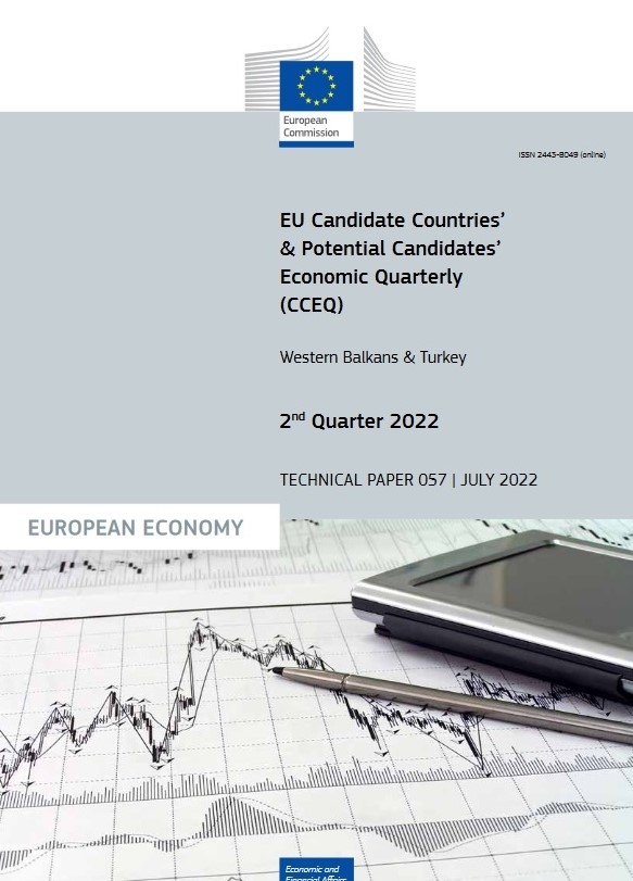 European Commission: EU Candidate Countries’ & Potential Candidates’ Economic Quarterly (CCEQ) – Western Balkans and Turkey. 2nd Quarter 2022