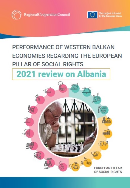 RCC ESAP 2: Performance of Western Balkan Economies Regarding the European Pillar of Social Rights: 2021 review on Albania