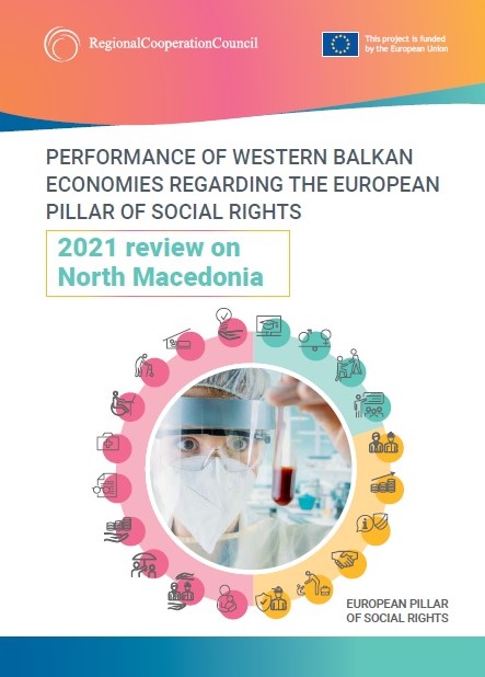 RCC ESAP 2: Performance of Western Balkan Economies Regarding the European Pillar of Social Rights: 2021 review on North Macedonia