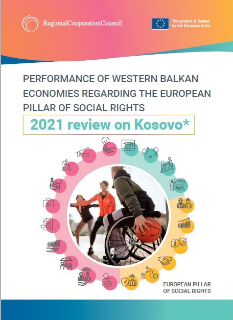  RCC ESAP 2: Performance of Western Balkan Economies Regarding the European Pillar of Social Rights: 2021 review on Kosovo*