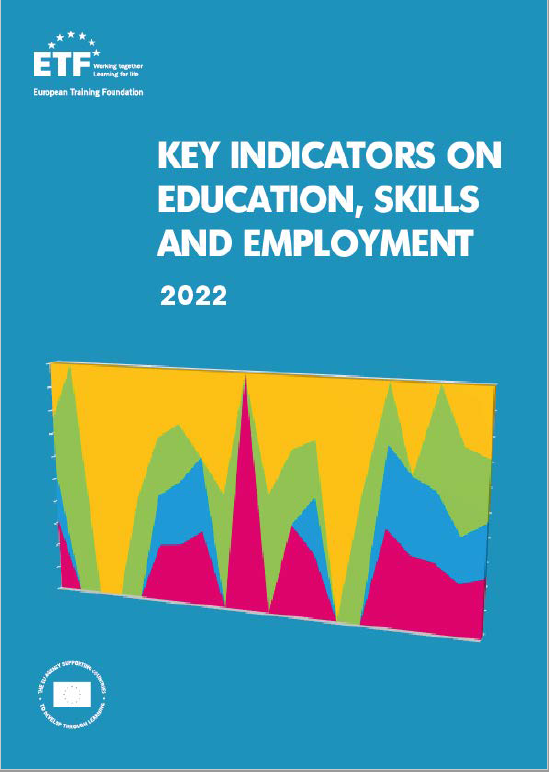 ETF Report: Key indicators on education, skills and employment 2022 