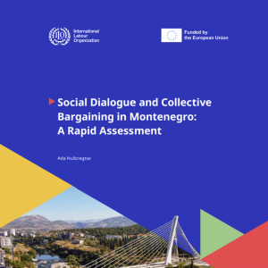 Social Dialogue and Collective Bargaining in Montenegro - A Rapid Assessment 